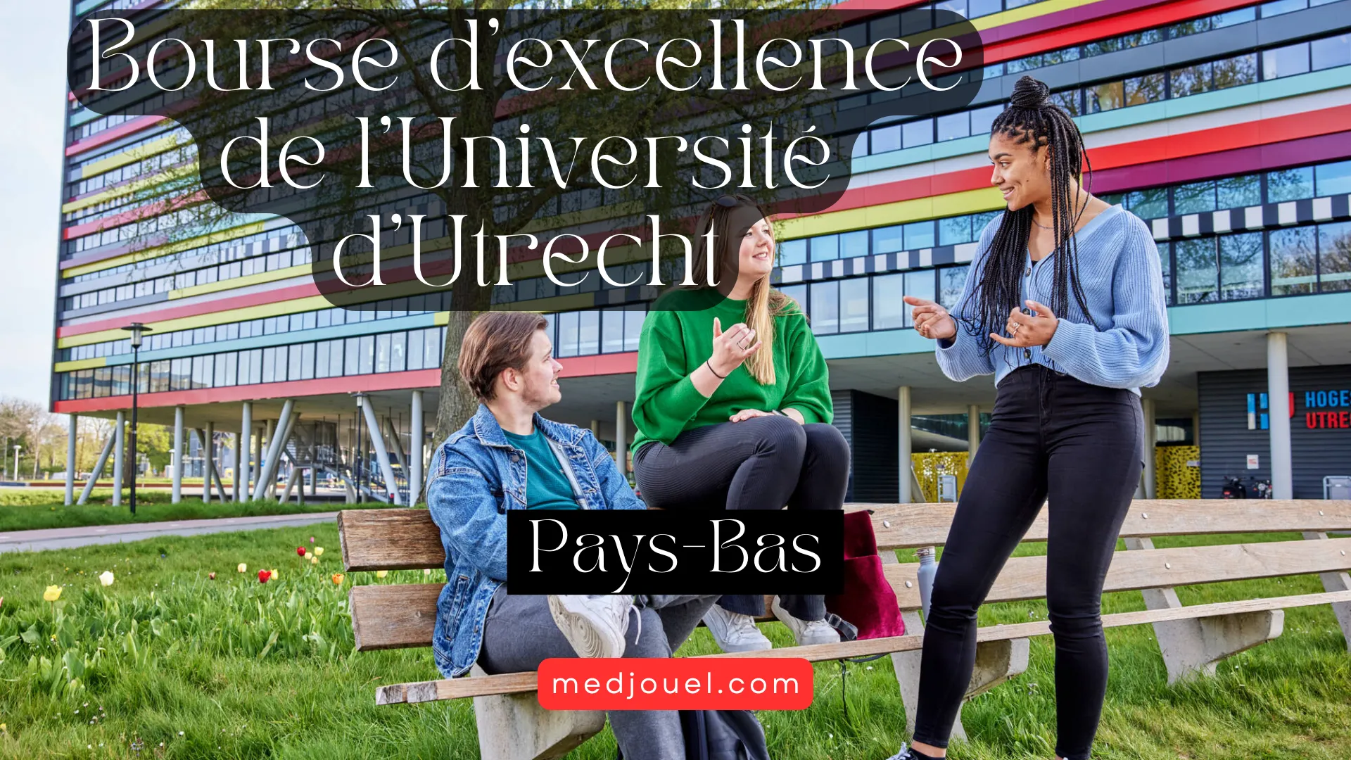 Bourse d’excellence de l’Université d’Utrecht, Pays-Bas