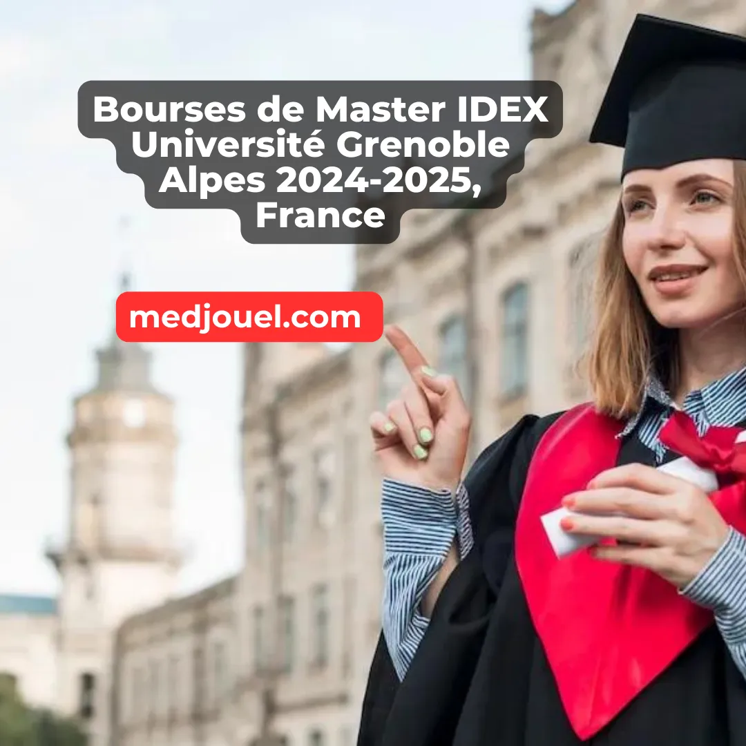 Bourses de Master IDEX Université Grenoble Alpes 2024-2025, France