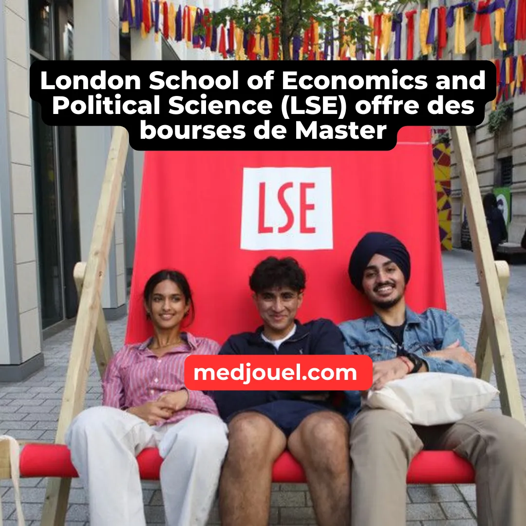 London School of Economics and Political Science (LSE) offre des bourses de Master