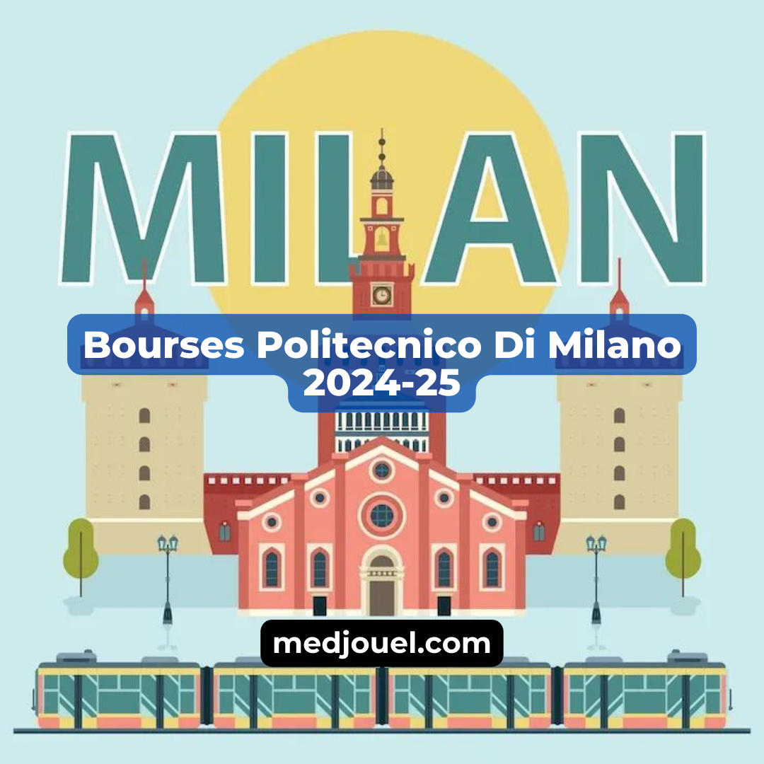 Bourses Politecnico Di Milano 2024-25 en Italie (entièrement financées)